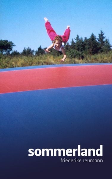 Sommerland, Taschenbuch von Friederike Reumann, BoD – Books on Demand, 9783833483073