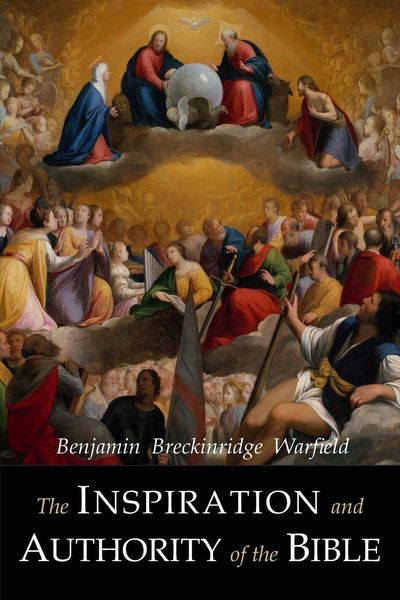Produktbild: The Inspiration and Authority of the Bible