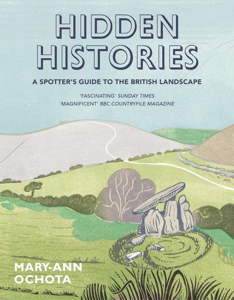 Produktbild: Hidden Histories: A Spotter's Guide to the British Landscape
