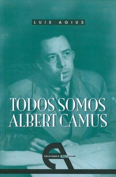 Produktbild: Todos somos Albert Camus (Retrato de un rebelde)