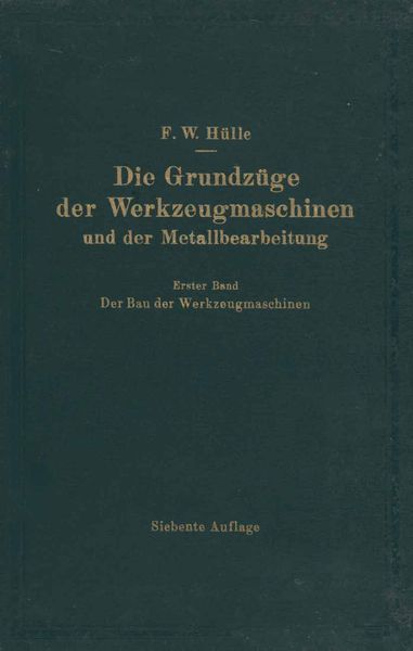 Produktbild: Die Grundz&uuml;ge der Werkzeugmaschinen und der Metallbearbeitung