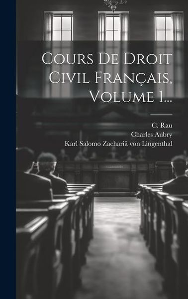 Produktbild: Cours De Droit Civil Fran&ccedil;ais, Volume 1...