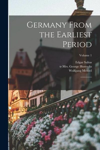 Produktbild: Germany From the Earliest Period: 1; Volume 1