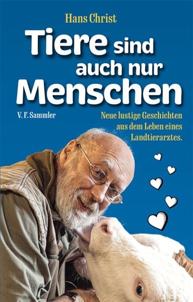 Tiere sind auch nur Menschen, Gebundene Ausgabe von Hans Christ, Verlag f. Sammler, 978-3-85365-342-5