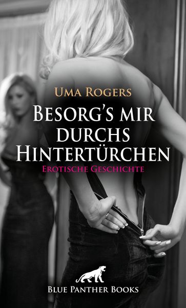 Produktbild: Besorg's mir durchs Hintert&uuml;rchen | Erotische Geschichte