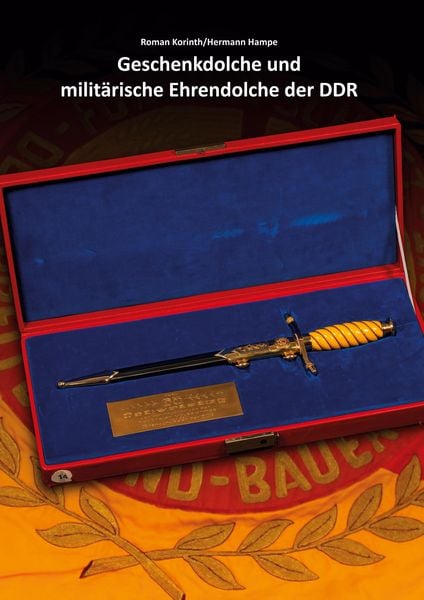 Produktbild: Geschenkdolche und milit&auml;rische Ehrendolche der DDR