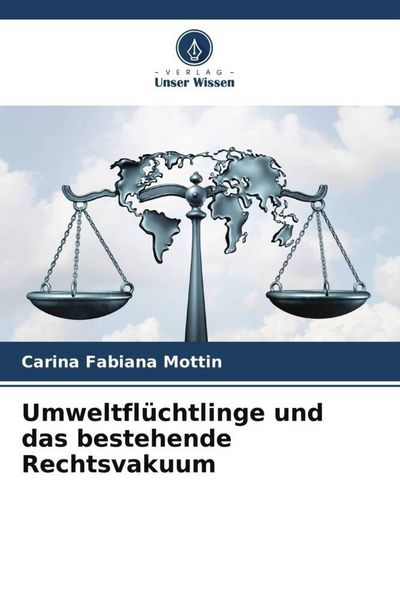 Produktbild: Umweltfl&uuml;chtlinge und das bestehende Rechtsvakuum