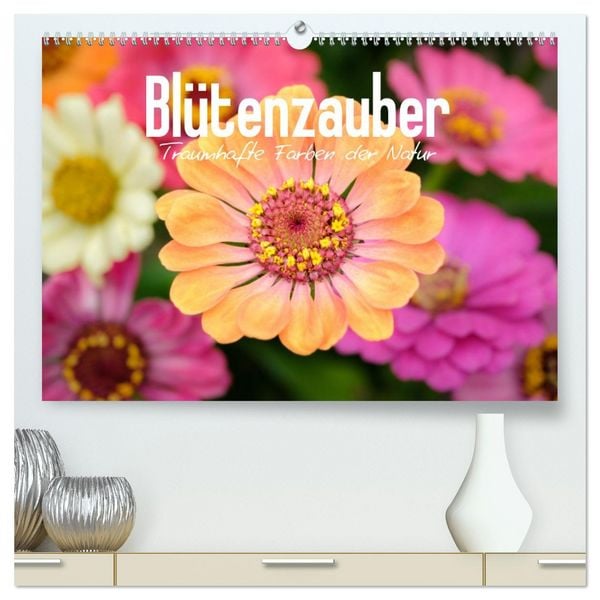 Blütenzauber - Traumhafte Farben der Natur (hochwertiger Premium Wandkalender 2026 DIN A2 quer), Kunstdruck in Hochglanz