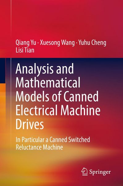 Produktbild: Analysis and Mathematical Models of Canned Electrical Machine Drives