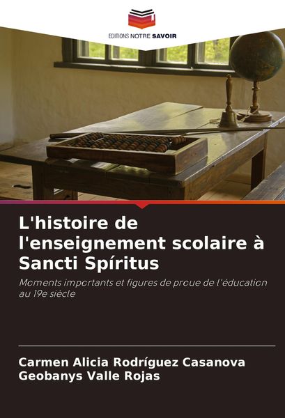 Produktbild: L'histoire de l'enseignement scolaire &agrave; Sancti Sp&iacute;ritus