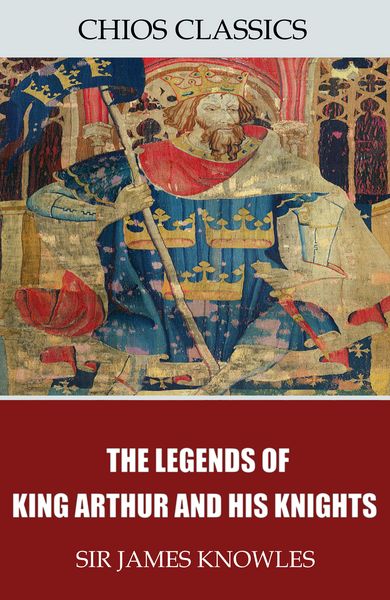 Produktbild: The Legends of King Arthur and His Knights