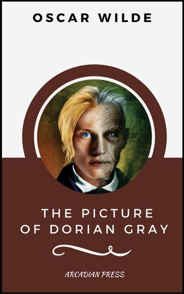 Produktbild: The Picture of Dorian Gray (ArcadianPress Edition)