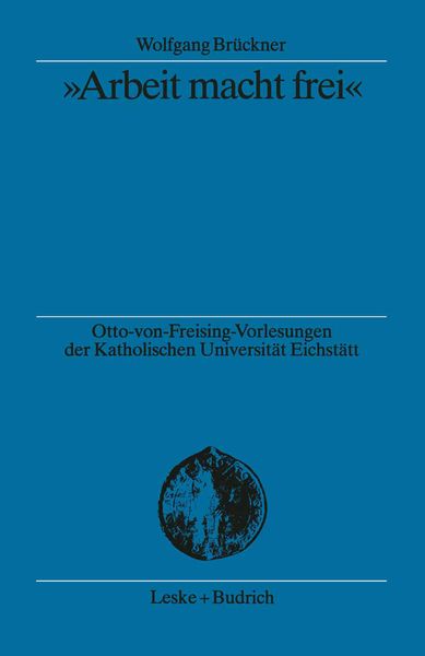 Produktbild: &bdquo;Arbeit macht frei&ldquo;