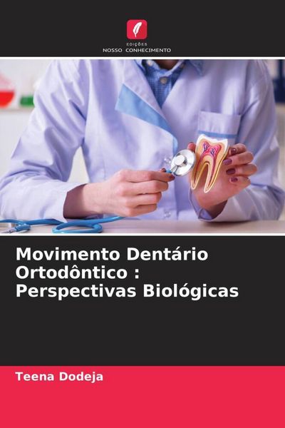 Produktbild: Movimento Dent&aacute;rio Ortod&ocirc;ntico : Perspectivas Biol&oacute;gicas