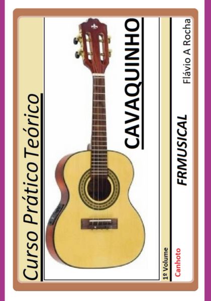 Produktbild: Curso Pr&aacute;tico Te&oacute;rico Cavaquinho [n&atilde;o Destro/canhoto]1&ordm; Volume