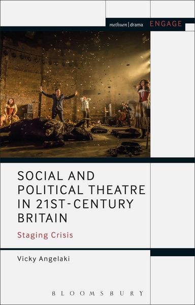 Produktbild: Social and Political Theatre in 21st-Century Britain