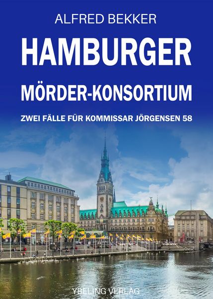 Produktbild: Hamburger M&ouml;rder-Konsortium: Zwei F&auml;lle f&uuml;r Kommissar J&ouml;rgensen Band 58
