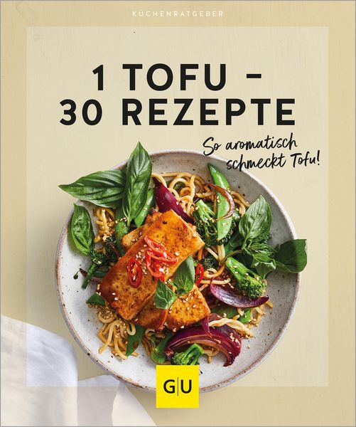 Produktbild: 1 Tofu - 30 Rezepte