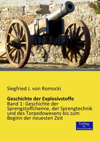 Geschichte der Explosivstoffe, Taschenbuch von Siegfried J. Romocki, Verlag der Wissenschaften, 9783957000453