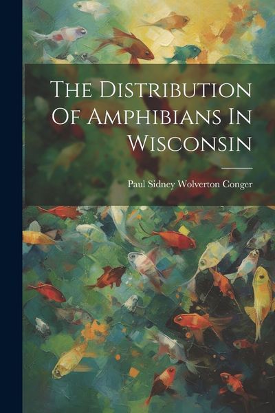 Produktbild: The Distribution Of Amphibians In Wisconsin