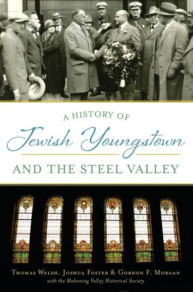 Produktbild: History of Jewish Youngstown and the Steel Valley