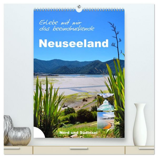 Produktbild: Erleben Sie mit mir das beeindruckende Neuseeland (hochwertiger Premium Wandkalender 2026 DIN A2 hoch), Kunstdruck in Hochglanz
