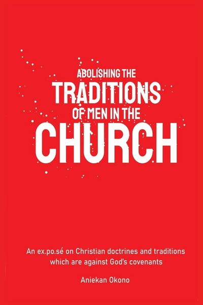 Produktbild: Abolishing the Traditions of Men in the Church