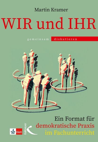 Produktbild: WIR und IHR: Ein Format f&uuml;r demokratische Praxis im Fachunterricht