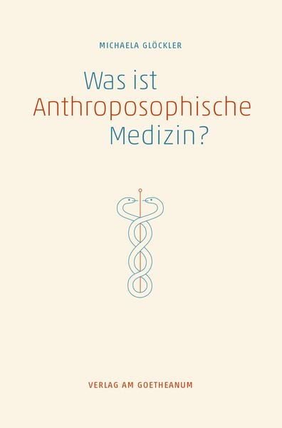Produktbild: Was ist anthroposophische Medizin?
