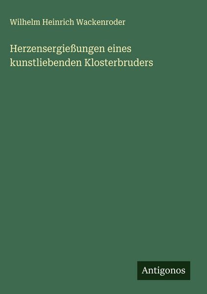 Produktbild: Herzensergie&szlig;ungen eines kunstliebenden Klosterbruders