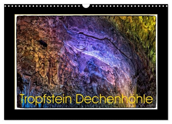 Tropfstein Dechenhöhle (Wandkalender 2026 DIN A3 quer), CALVENDO Monatskalender
