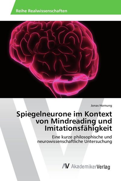 Produktbild: Spiegelneurone im Kontext von Mindreading und Imitationsf&auml;higkeit