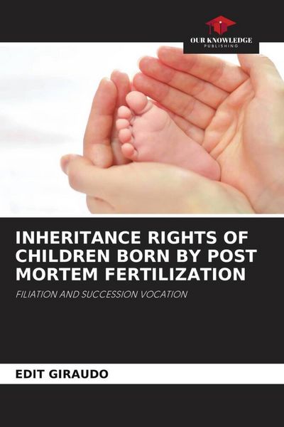 Produktbild: Inheritance Rights Of Children Born By Post Mortem Fertilization