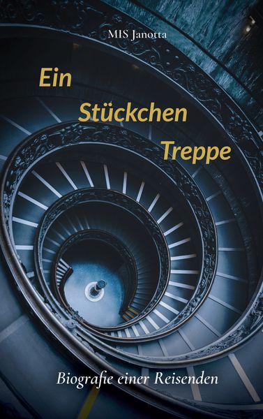 Ein Stückchen Treppe, Taschenbuch von MIS Janotta, BoD – Books on Demand, 9783819264733