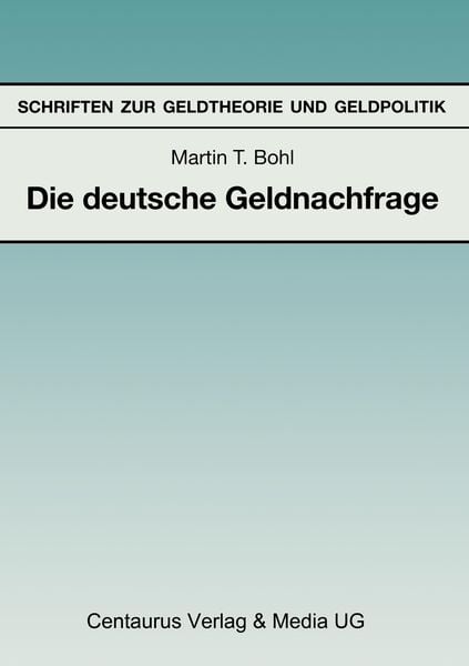 Produktbild: Bohl, M: Die deutsche Geldnachfrage