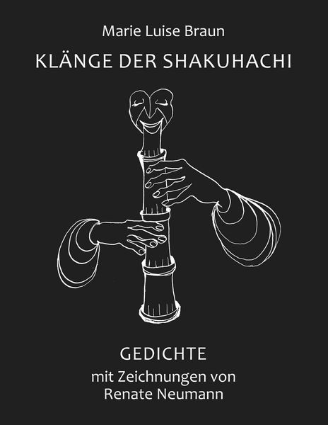 Klänge der Shakuhachi, Taschenbuch von Marie Luise Braun, BoD – Books on Demand, 9783746050119