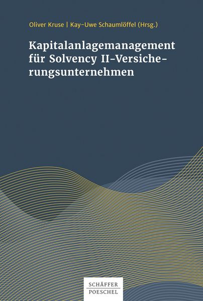 Produktbild: Kapitalanlagenmanagement f&uuml;r Solvency-II-Versicherungsunternehmen