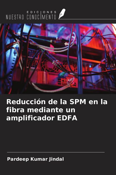 Produktbild: Reducci&oacute;n de la SPM en la fibra mediante un amplificador EDFA