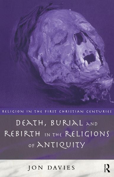 Produktbild: Death, Burial and Rebirth in the Religions of Antiquity