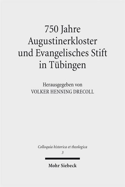 Produktbild: 750 Jahre Augustinerkloster und Evangelisches Stift in T&uuml;bingen