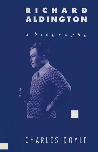 Produktbild: Richard Aldington: A Biography