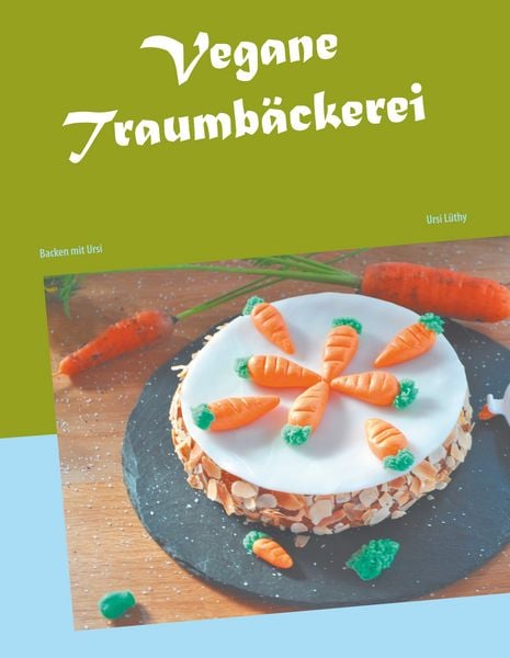 Produktbild: Vegane Traumb&auml;ckerei