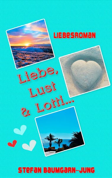 Produktbild: Liebe, Lust & Lotti