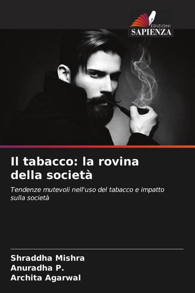 Produktbild: Il tabacco: la rovina della societ&agrave;