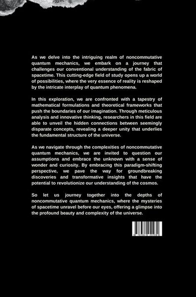 Produktbild: Unveiling the Fabric of Spacetime: Exploring Noncommutative Quantum Mechanics