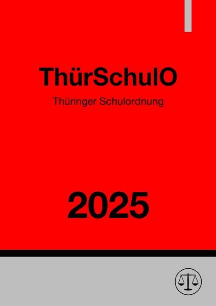 Produktbild: Th&uuml;ringer Schulordnung - Th&uuml;rSchulO 2025