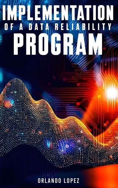 Produktbild: Implementation of a Data Reliability Program
