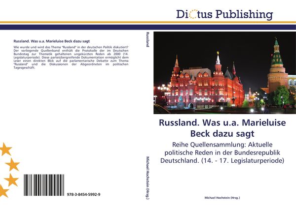 Russland. Was u.a. Marieluise Beck dazu sagt, Taschenbuch von , Dictus Publishing, 9783845459929