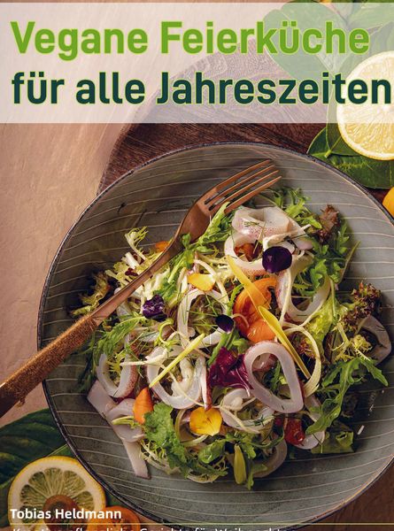 Produktbild: Vegane Feierk&uuml;che f&uuml;r alle Jahreszeiten