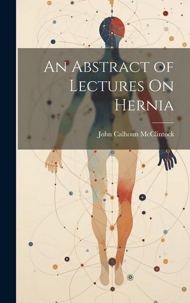 Produktbild: An Abstract of Lectures On Hernia